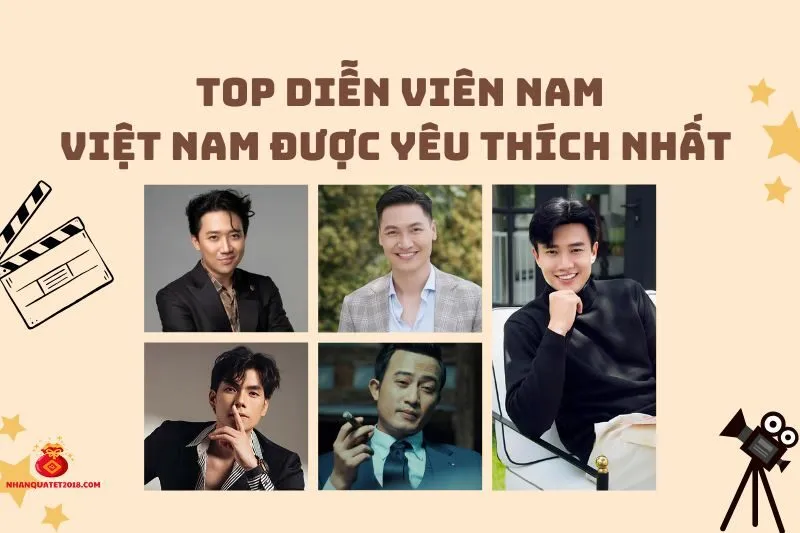 Điểm danh top 50+ diễn viên nam Việt Nam được yêu thích nhất 2025
