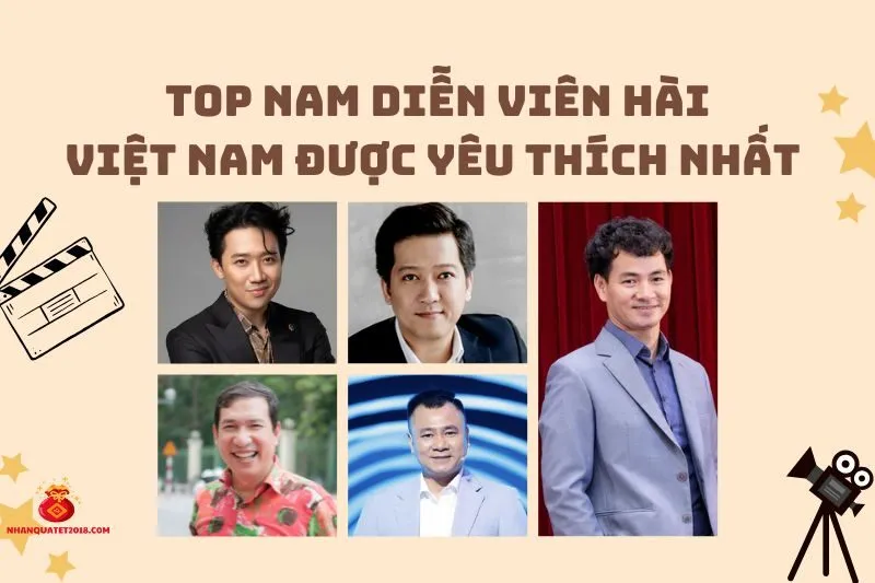 Nam Diễn Viên Hài Việt Nam: Top Gương Mặt Được Yêu Thích Nhất 2025