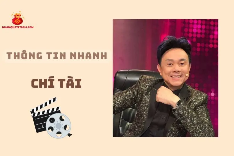 Thông tin nhanh về diễn viên Chí Tài