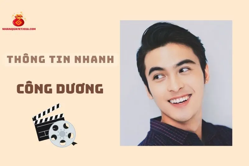 Thông tin nhanh về diễn viên Công Dương 