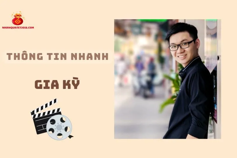 Thông tin nhanh về diễn viên Gia Kỳ