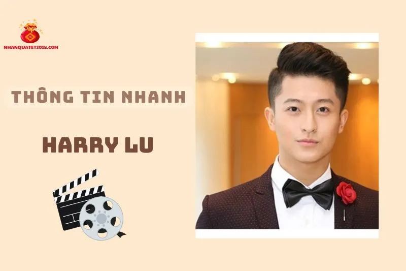 Thông tin nhanh về diễn viên Harry Lu