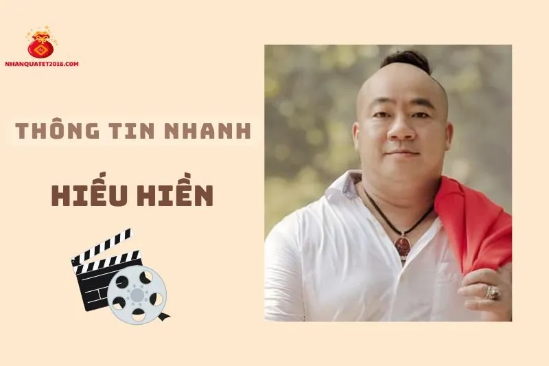 Thông Tin Nhanh Về Diễn Viên Hiếu Hiền