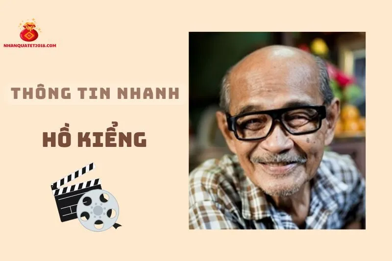 Thông tin nhanh về diễn viên Hồ Kiểng