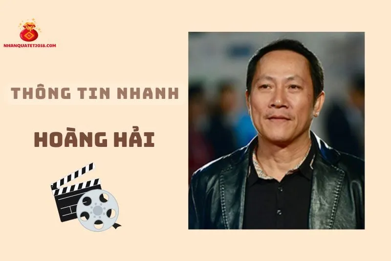 Thông tin nhanh về diễn viên Hoàng Hải 