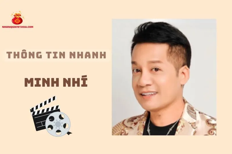 Thông tin nhanh về diễn viên Minh Nhí
