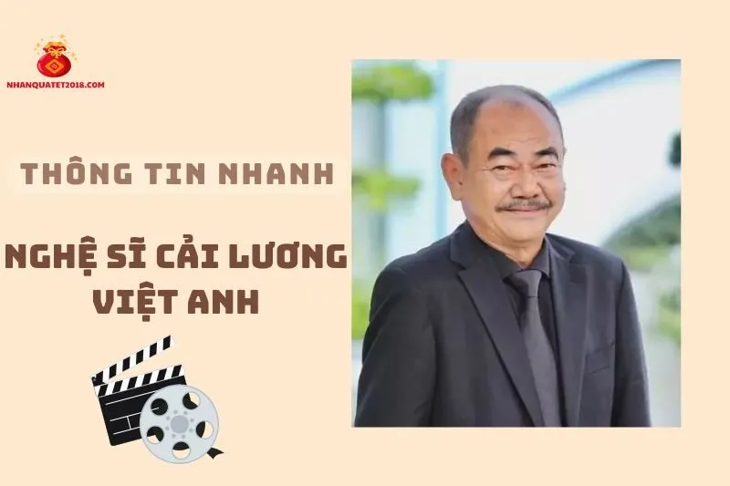 Thông tin nhanh về nghệ sĩ cải lương Việt Anh