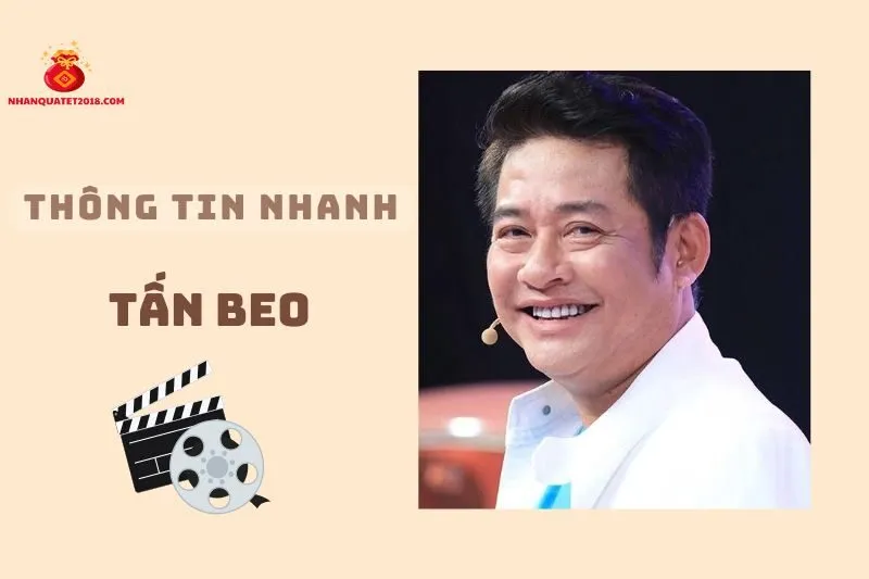 Thông tin nhanh về diễn viên Tấn Beo