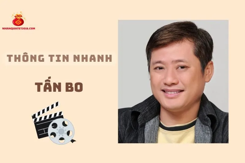 Thông tin nhanh về diễn viên Tấn Bo
