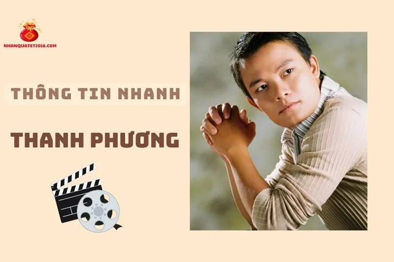 Thông tin nhanh về diễn viên Thanh Phương