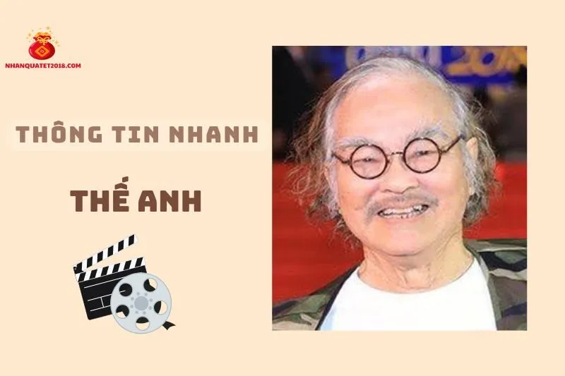 Thông tin nhanh về diễn viên Thế Anh