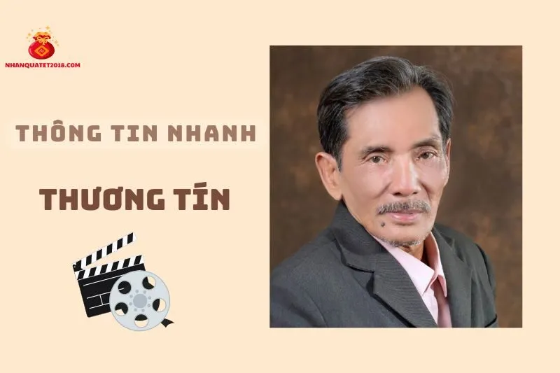 Thông tin nhanh về diễn viên Thương Tín