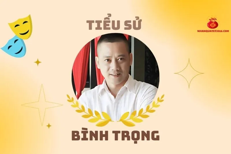 Tiểu sử diễn viên Bình Trọng 2025: Sự nghiệp và gia đình