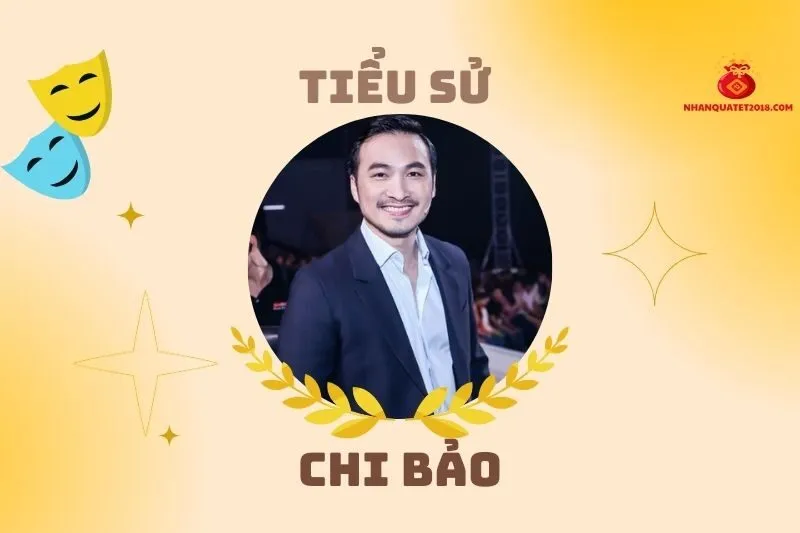 Tiểu sử diễn viên Chi Bảo: Sự nghiệp và cuộc đời nổi bật 2025