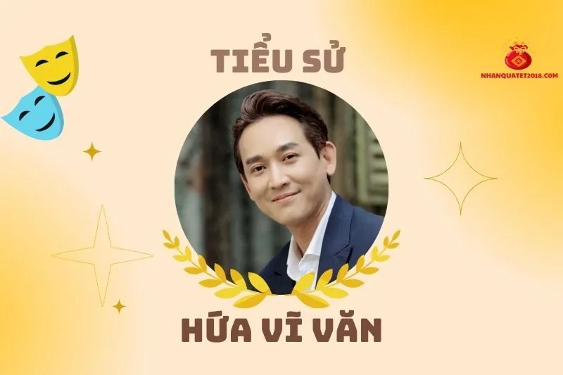 Tiểu sử diễn viên Hứa Vĩ Văn: Hành trình nghệ thuật 2025