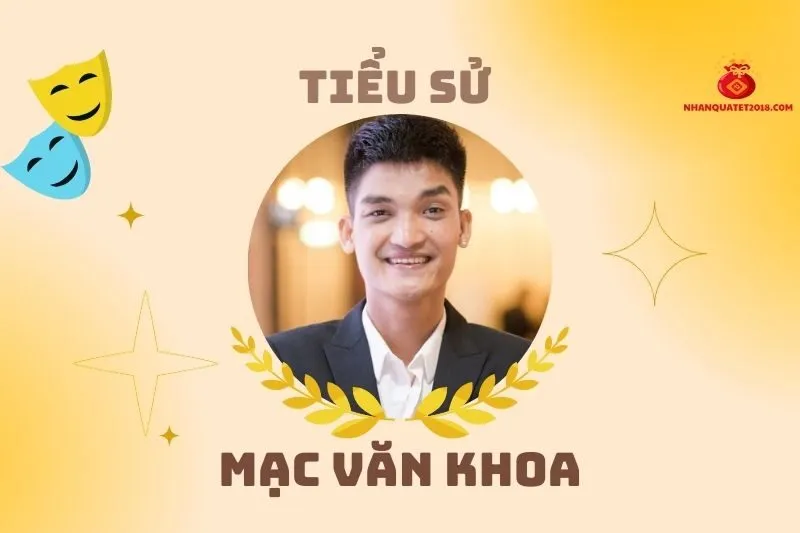 Tiểu sử diễn viên Mạc Văn Khoa 2025: Hành trình sự nghiệp và gia đình