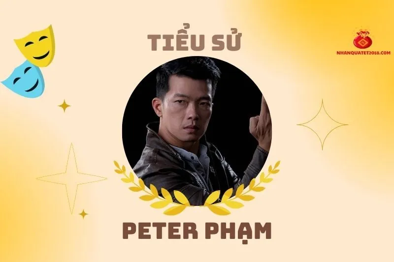 Tiểu sử diễn viên Peter Phạm 2025: Võ thuật và sự nghiệp hành động