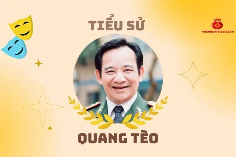 Tiểu sử diễn viên Quang Tèo: Hành trình sự nghiệp và cuộc sống 2025