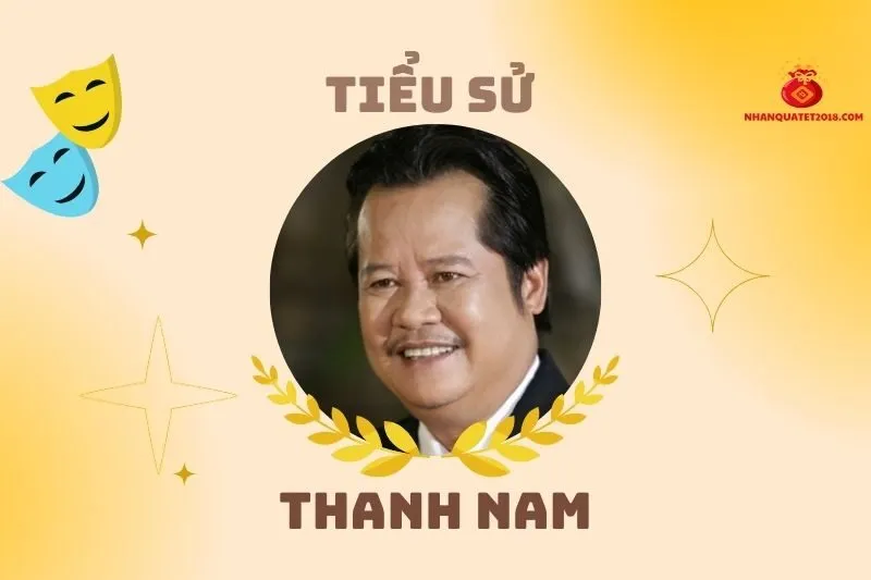 Tiểu sử diễn viên Thanh Nam 2025: Cuộc đời và sự nghiệp đáng nhớ