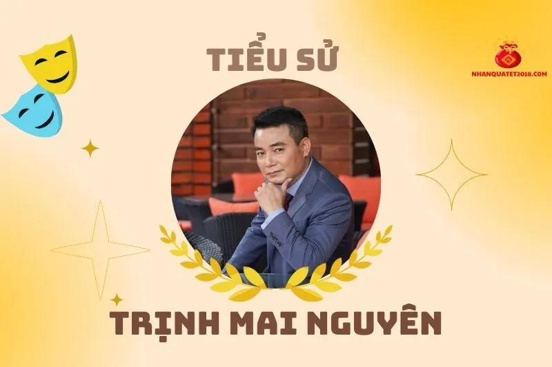Tiểu sử diễn viên Trịnh Mai Nguyên 2025: Hành trình nghệ thuật và cuộc đời