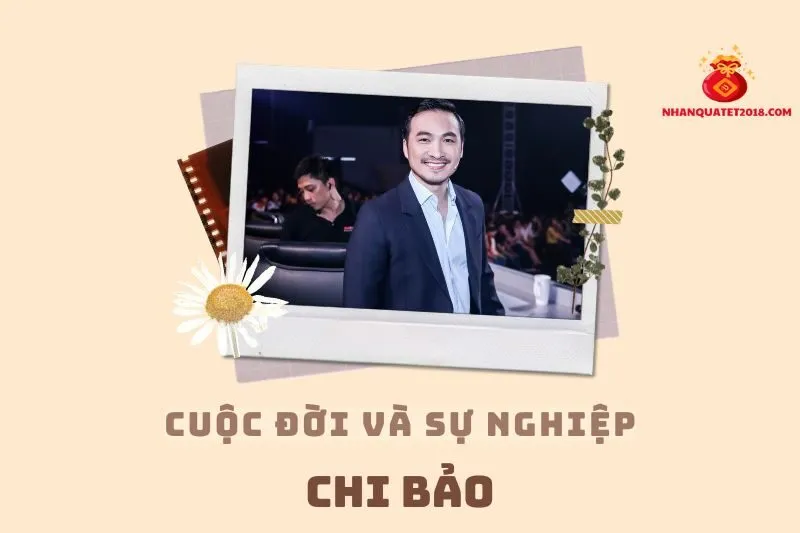 Tổng quan hành trình sự nghiệp diễn viên Chi Bảo