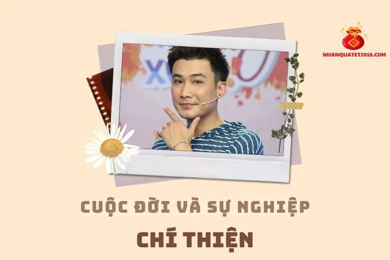 Tổng quan hành trình sự nghiệp diễn viên Chí Thiện