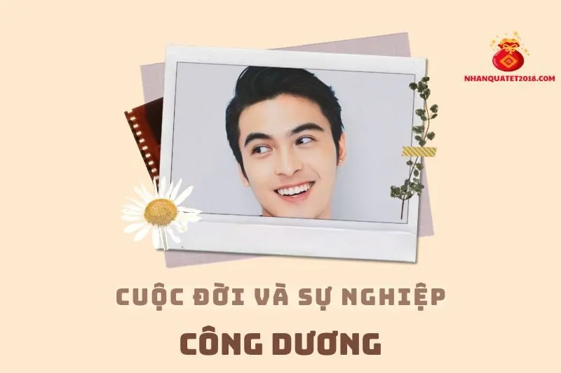 Tổng quan hành trình sự nghiệp diễn viên Công Dương