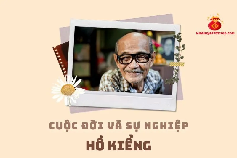 Tổng quan hành trình sự nghiệp diễn viên Hồ Kiểng