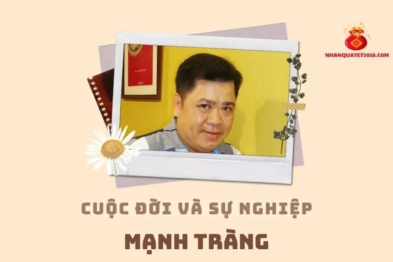 Tổng quan hành trình sự nghiệp diễn viên Mạnh Tràng