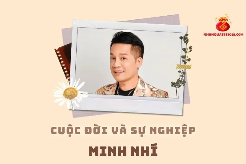 Tổng quan hành trình sự nghiệp diễn viên Minh Nhí