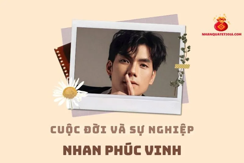 Tổng quan hành trình sự nghiệp diễn viên Nhan Phúc Vinh