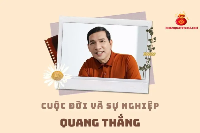Tổng quan hành trình sự nghiệp diễn viên Quang Thắng