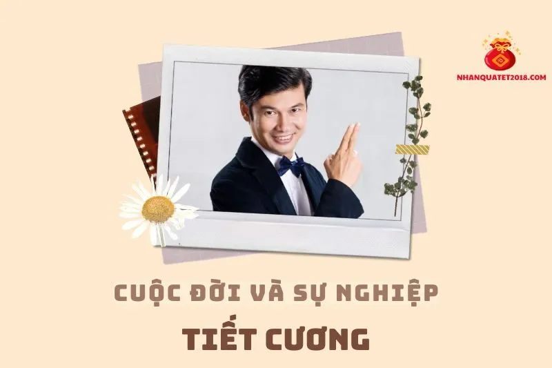 Tổng quan hành trình sự nghiệp diễn viên Tiết Cương