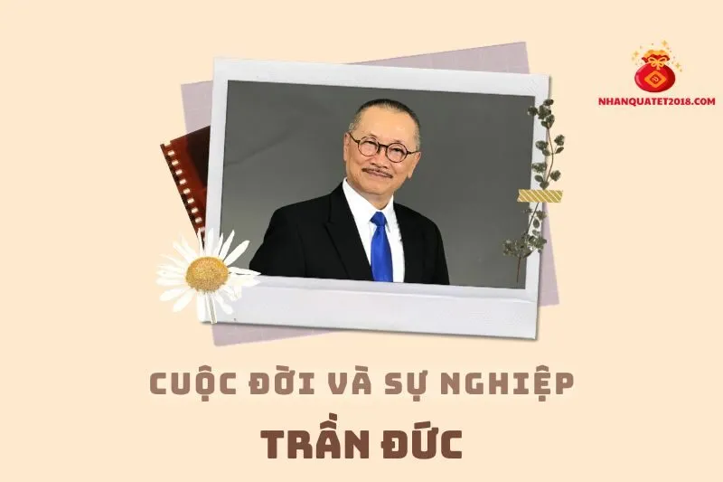 Tổng quan hành trình sự nghiệp diễn viên Trần Đức