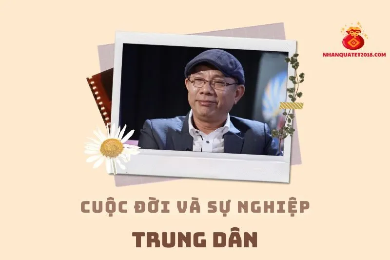 Tổng quan hành trình sự nghiệp diễn viên Trung Dân