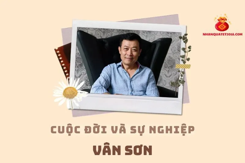 Tổng quan hành trình sự nghiệp diễn viên Vân Sơn